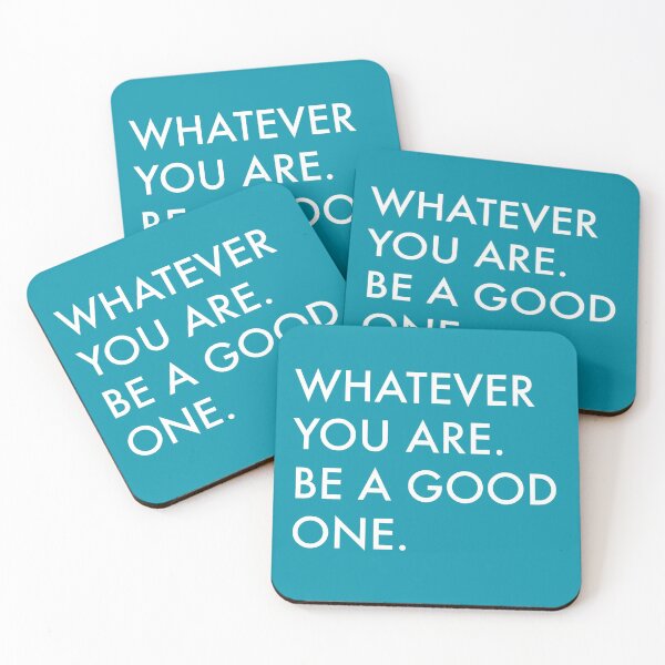 Item preview, Whatever you are be a good one designed and sold by Arch4Design.