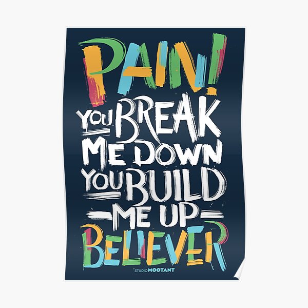 Believer Poster By Studiomootant Redbubble