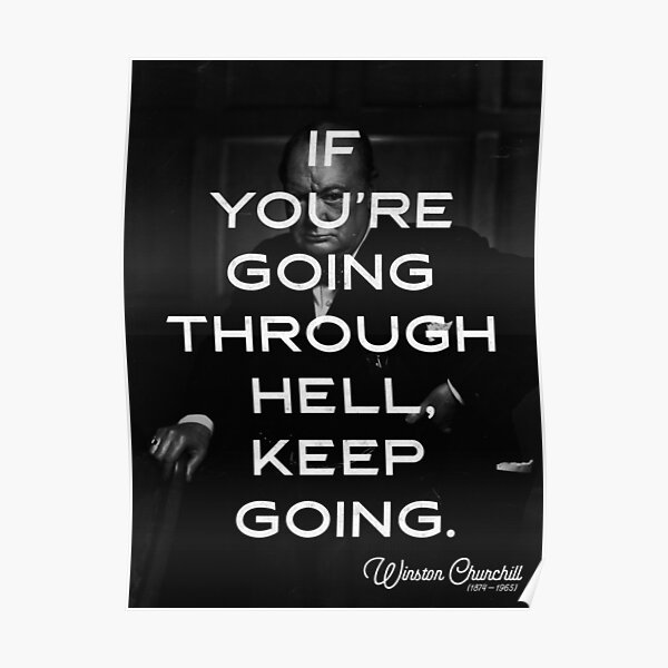 'KEEP GOING' Famous Churchill Motivational Quote Poster