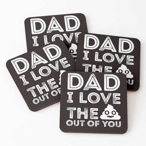 Item preview, Dad I Love The Shit Out Of You designed and sold by larspat.