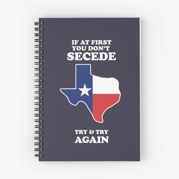 Item preview, If At First You Don't Secede - Try And Try Again designed and sold by Yipptee Shirts.