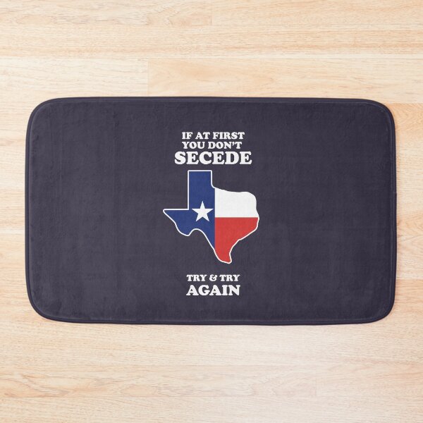 Item preview, If At First You Don't Secede - Try And Try Again designed and sold by Yipptee Shirts.