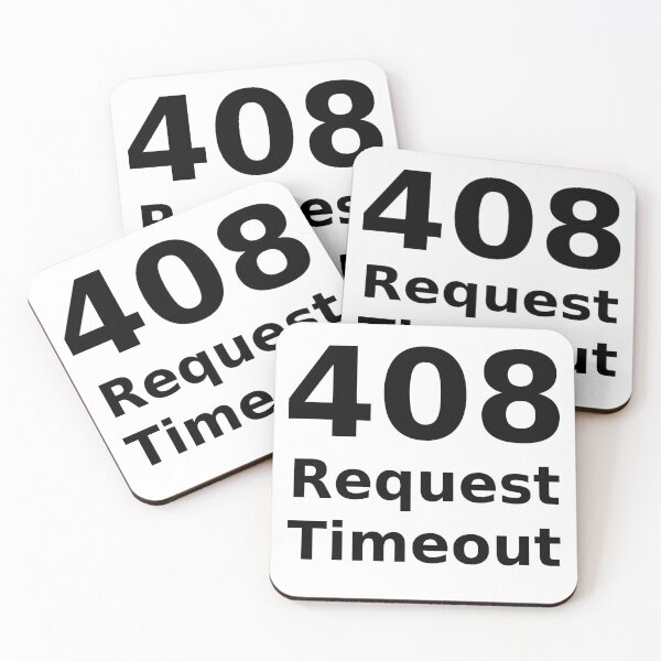 Item preview, 408 Request Timeout - HTTP Status Code Design designed and sold by ramiro.