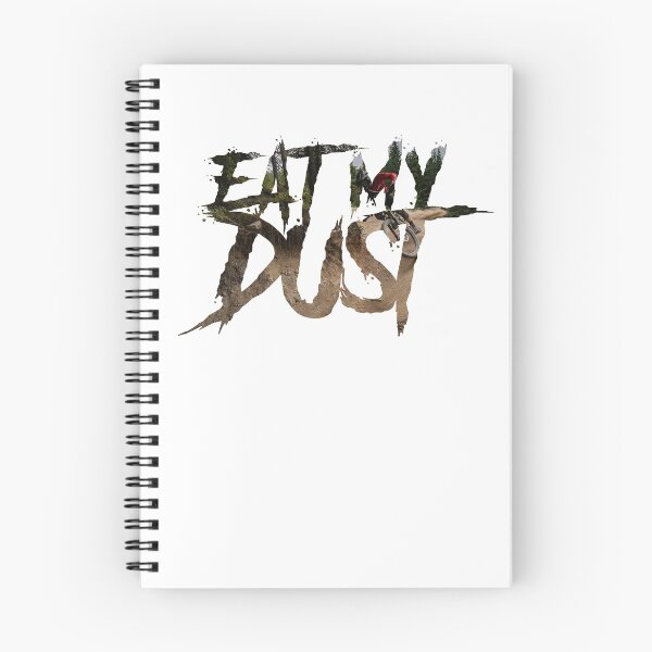 Item preview, Eat My Dust designed and sold by Fozforo81.