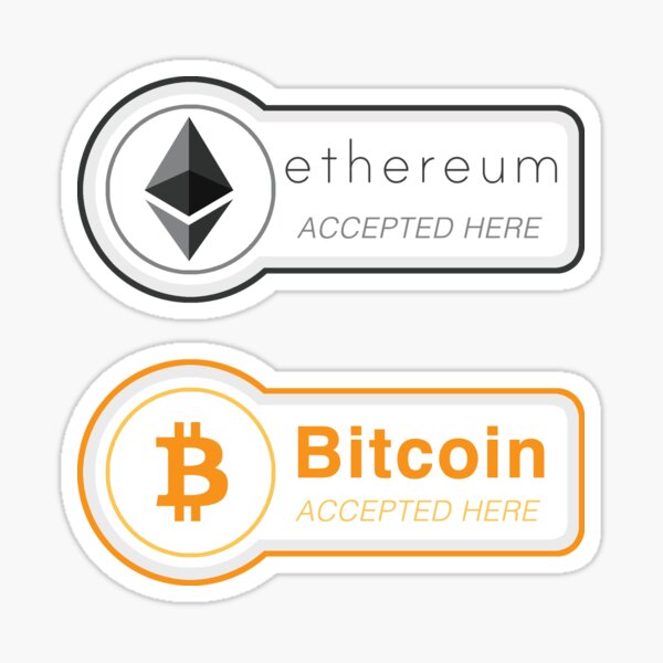 bitcoin and eth accepted here