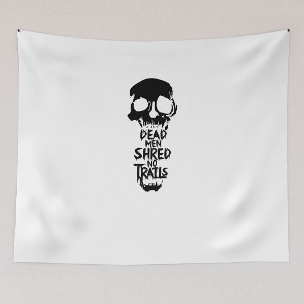 Item preview, Dead men shred no trails designed and sold by Fozforo81.