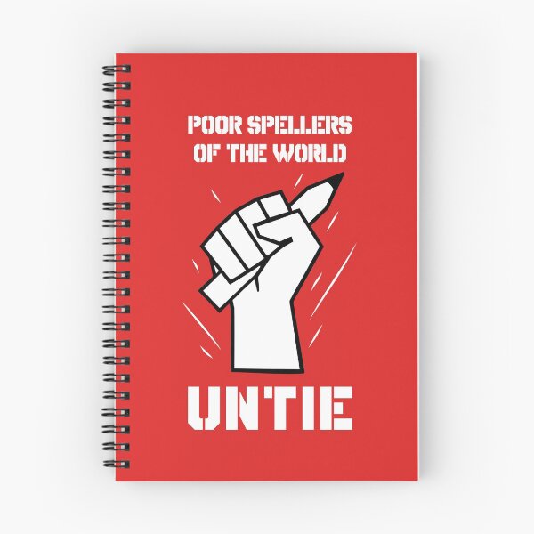 Item preview, Poor Spellers Of The World Untie designed and sold by Yipptee Shirts.