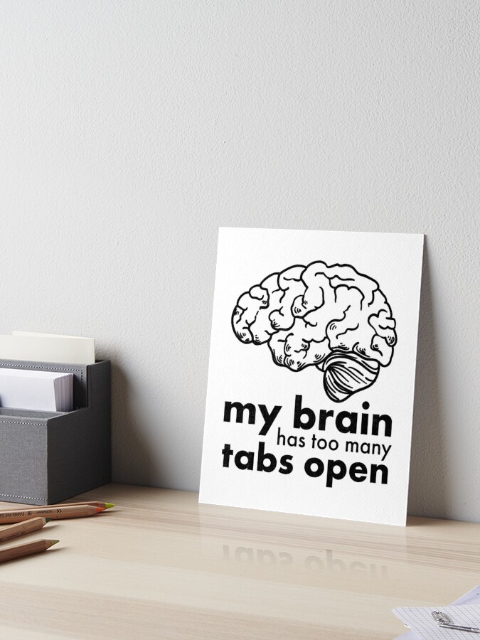 udskiftelig sædvanligt ild Funny Multi Tasker Brain Mentally Drained Novelty Gift" Art Board Print for  Sale by ripsydesigns | Redbubble