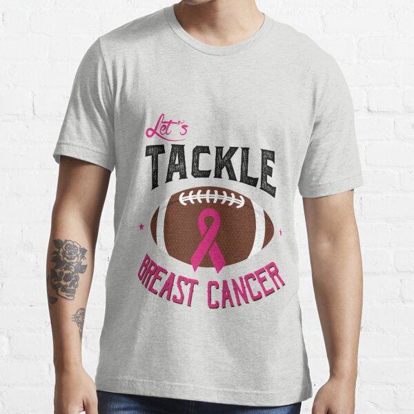 Breast Cancer Awareness Lets Tackle Breast Cancer T Shirt For Sale By Tncts Redbubble 