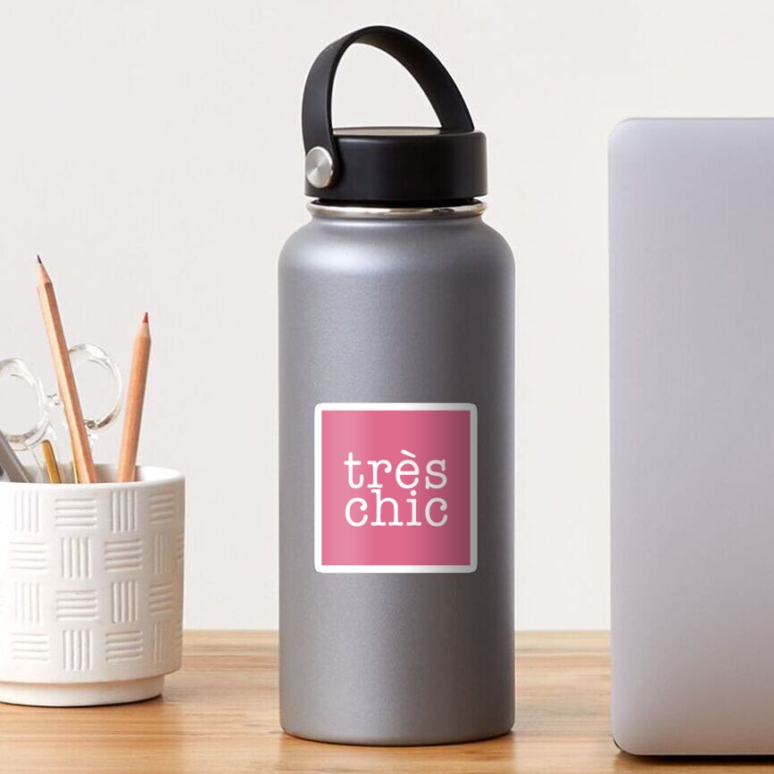 Tres Chic, French Saying Design Sticker