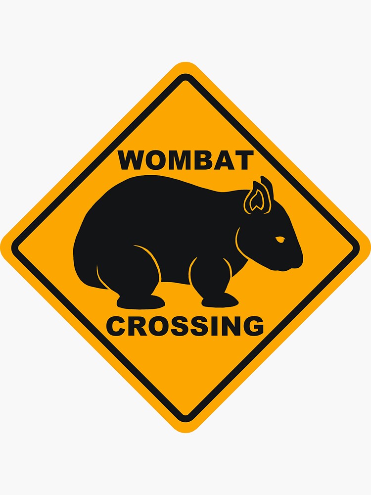 Wombat Crossing Sign by Wombania
