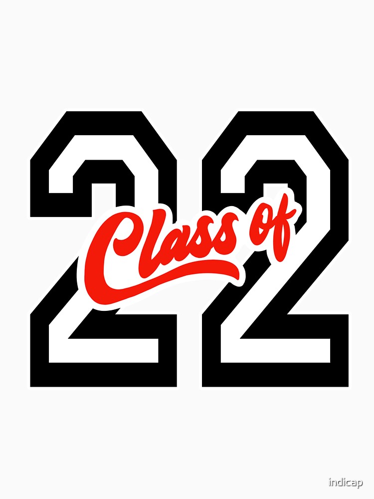 "Class of 2022 - 22" T-shirt by indicap | Redbubble