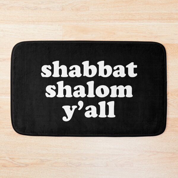 Item preview, Shabbat Shalom Y’all designed and sold by MadEDesigns.