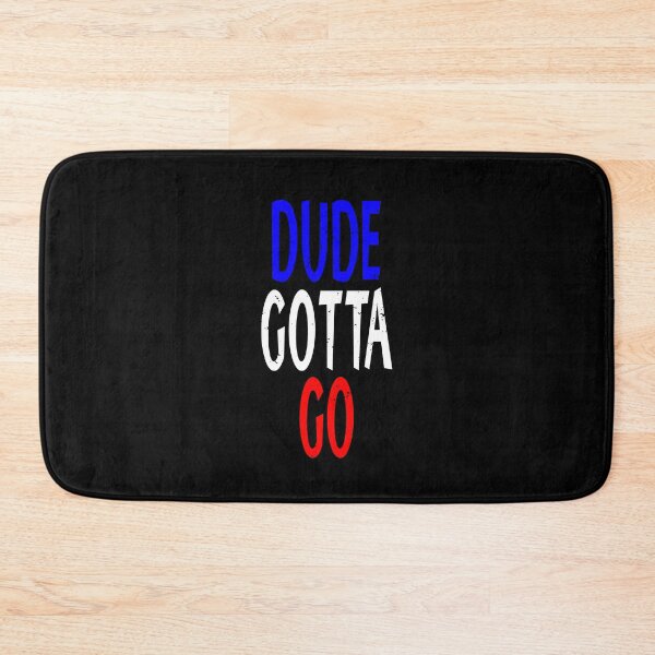 Item preview, dude gotta go, dude gotta go kamala, dude gotta go harris Politics Election Gifts Idea designed and sold by clothesy7.