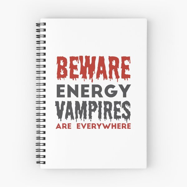 Item preview, Funny BEWARE! Energy vampires are everywhere design designed and sold by StudioUnrefined.
