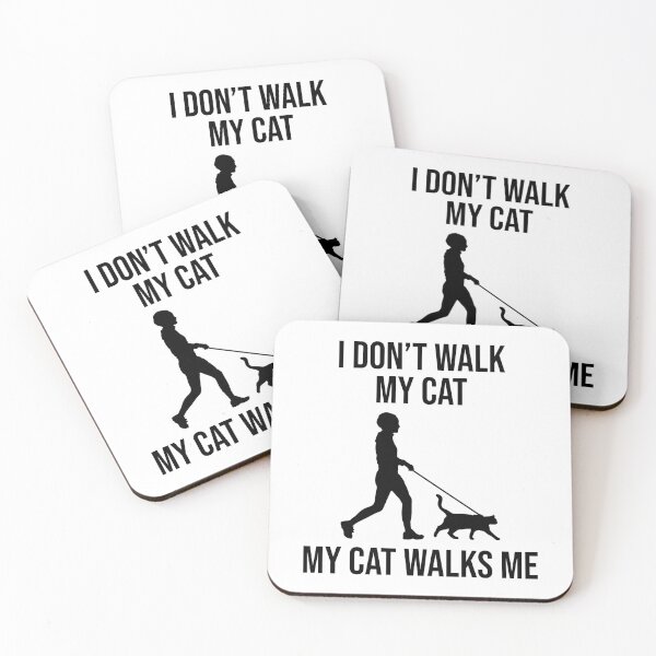 Item preview, I Don't Walk My Cat, My Cat Walks Me designed and sold by Cat Lady Designs.