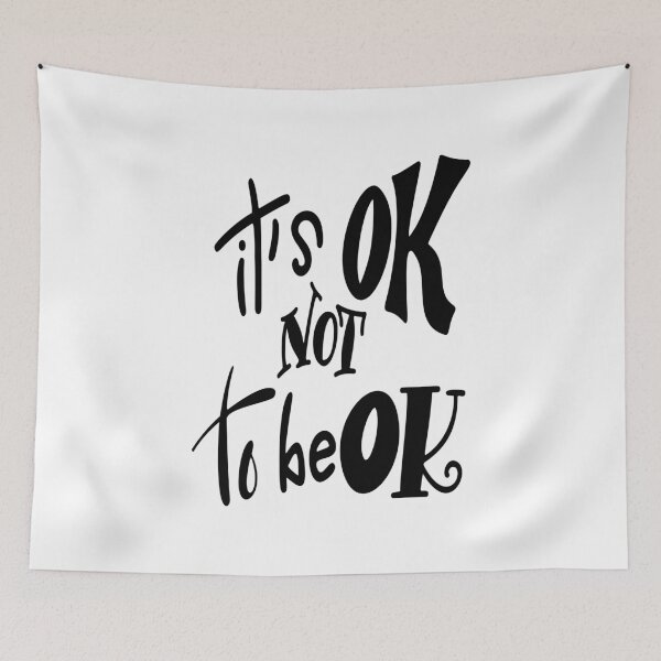 Item preview, It Is Ok Not To Be Ok Inspirational Quotes designed and sold by ProjectX23.