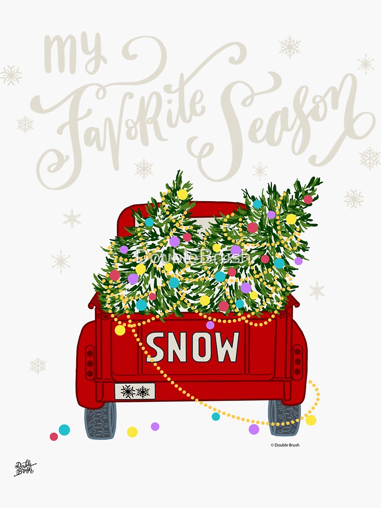 Christmas Tree Truck with Snowflakes Snow My Favorite Season by DoubleBrush