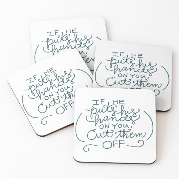 Item preview, if he puts his hands on you, cut them off, feminist quote designed and sold by AveryFrost.