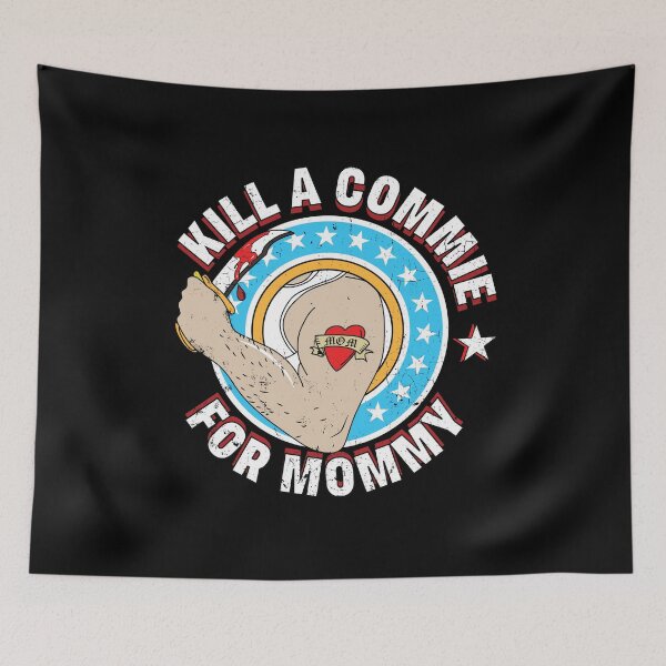 Item preview, Kill A Commie For Mommy The Ramones Punk Rock CBGB Commando Hey Ho Lets Go USA Rock N Roll High School designed and sold by Shirt-Surf.