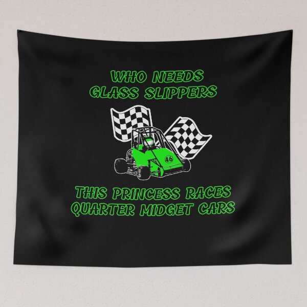 Item preview, This Princess Is Racing The Quarter Midget Cars No Slippers designed and sold by GabiBlaze.