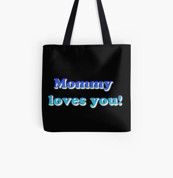 #Mommy #loves #you #MommyLovesYou All Over Print Tote Bag