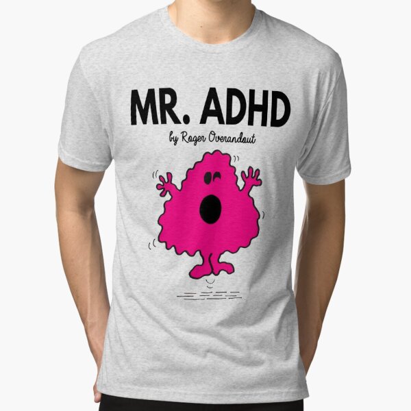 Mr Men Funny Mr ADHD T Shirt