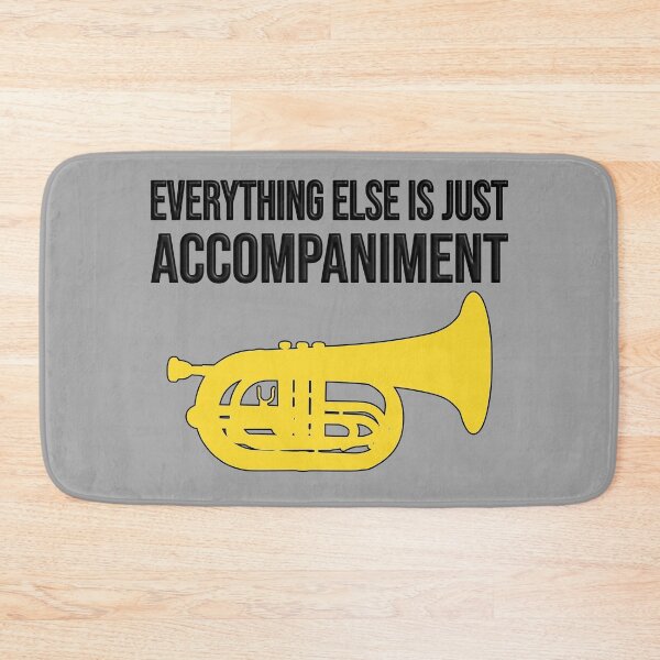 Item preview, Marching Baritone - Everything else is just accompanient! Funny Marching Band Gift designed and sold by HEJAshirts.