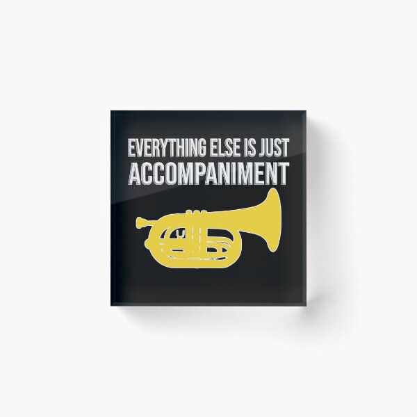 Item preview, Marching Baritone - Everything else is just accompanient! Funny Marching Band Gift designed and sold by HEJAshirts.