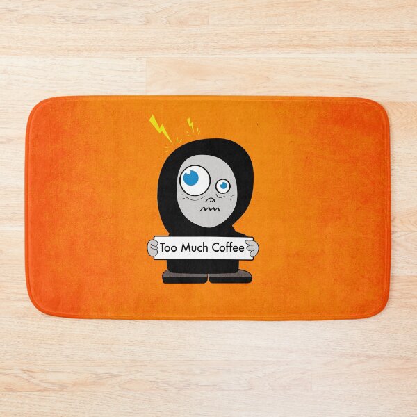 Item preview, Orange Funny Too Much Coffee designed and sold by Boriana Giormova.