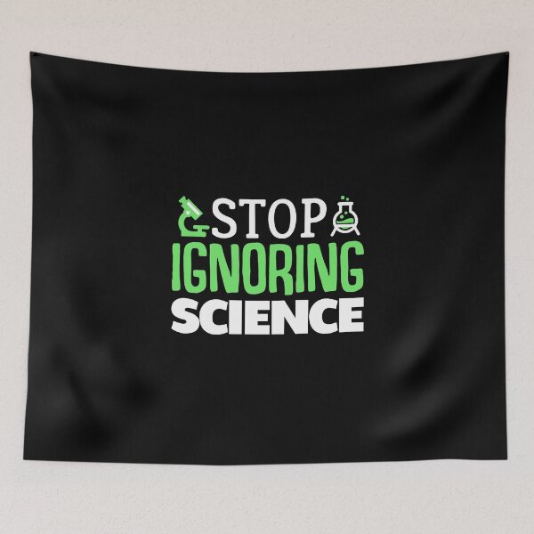 Item preview, Stop Ignoring Science designed and sold by Superhero Gear.