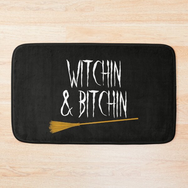 Item preview, It's time for Witchin & Bitchin designed and sold by designInk.