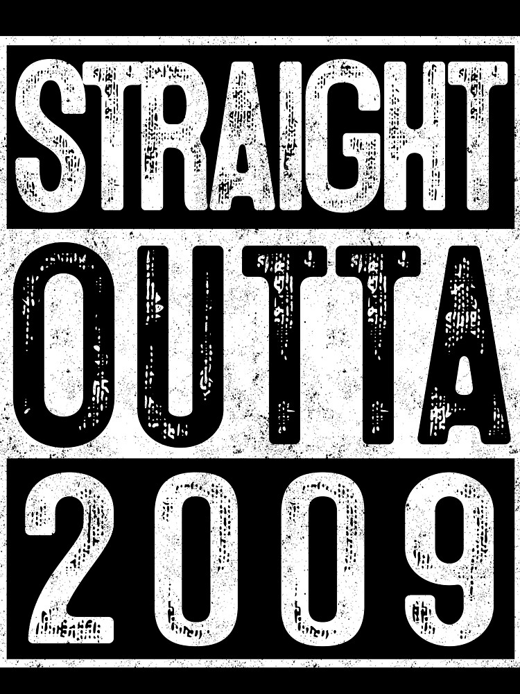 Straight Outta 2009 T-Shirt 10th Birthday Gift Shirt Straight Outta 2009 T-Shirt 10th Birthday Gift Shirt