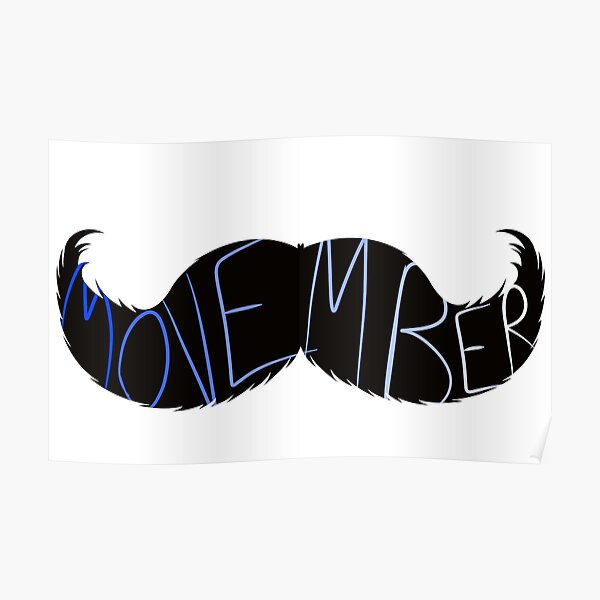 Manly Movember Moustache Poster