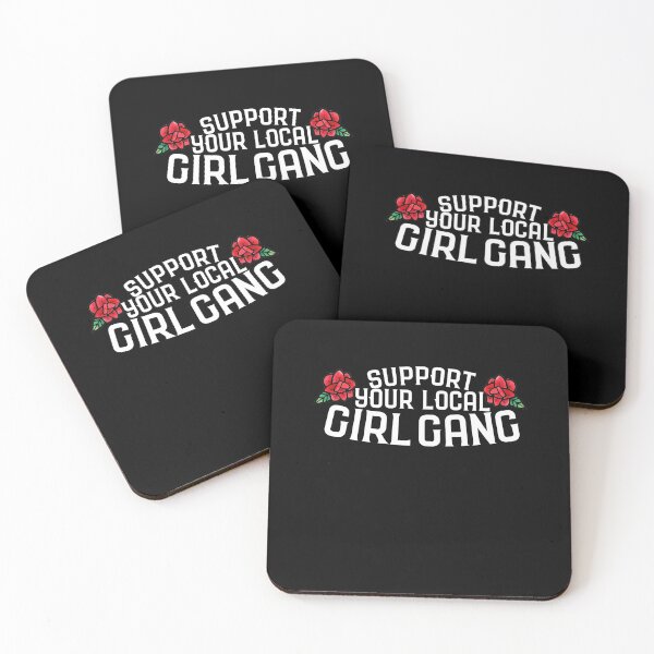 Item preview, Support your local girl gang designed and sold by FrictionMaxxing.
