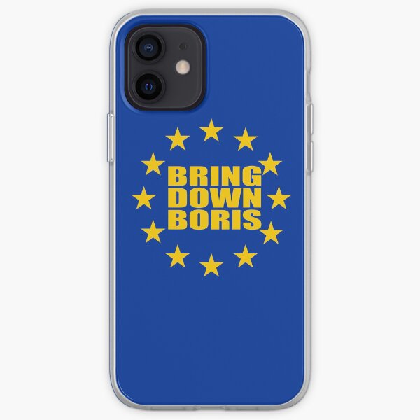 Bring Down Boris Stop Brexit Bollocks to Brexit iPhone Soft Case