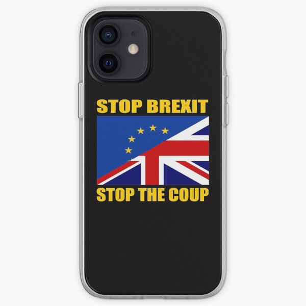 Stop Brexit Stop the Coup Bring Down Boris Bollocks to Brexit iPhone Soft Case