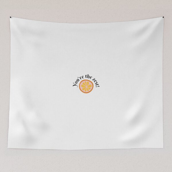 Item preview, You're the Zest! designed and sold by PlacidPower.