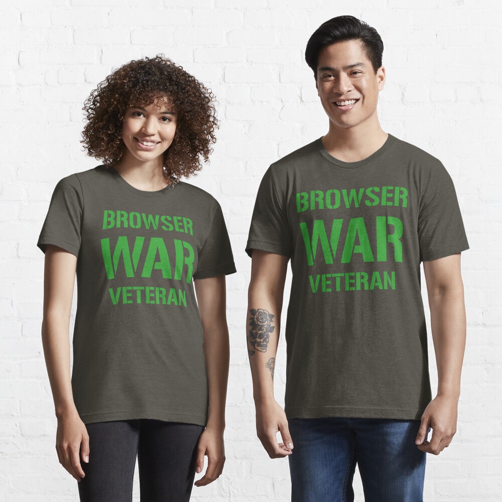 BROWSER WAR VETERAN - Green on Army Design for Web Developers Essential T-Shirt