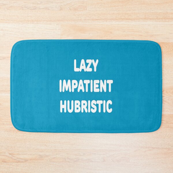 Item preview, LAZY IMPATIENT HUBRISTIC - 3 Virtues of a Programmer White Font designed and sold by ramiro.