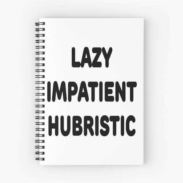 Item preview, LAZY IMPATIENT HUBRISTIC - 3 Virtues of a Programmer Black Text designed and sold by ramiro.