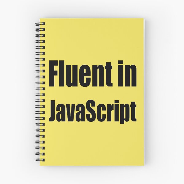 Item preview, Fluent in JavaScript - Black on Yellow/Creme for Web Developers designed and sold by ramiro.