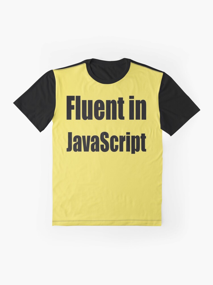 Alternate view of Fluent in JavaScript - Black on Yellow/Creme for Web Developers Graphic T-Shirt