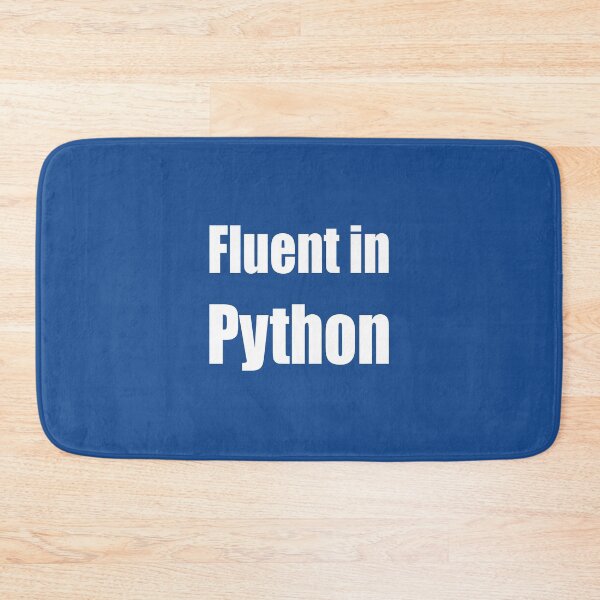 Item preview, Fluent in Python - White on Blue for Python Programmers designed and sold by ramiro.