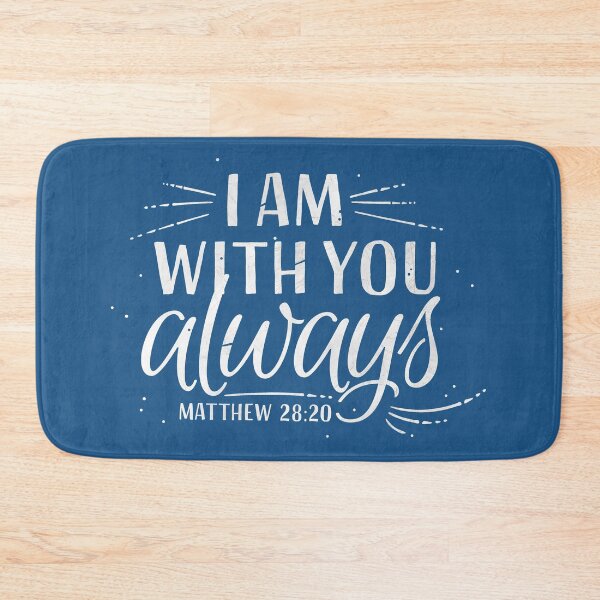 Item preview, Matthew 28:20 - I am with you always designed and sold by Motivburg.