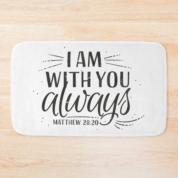 Item preview, Matthew 28:20 - I am with you always designed and sold by Motivburg.