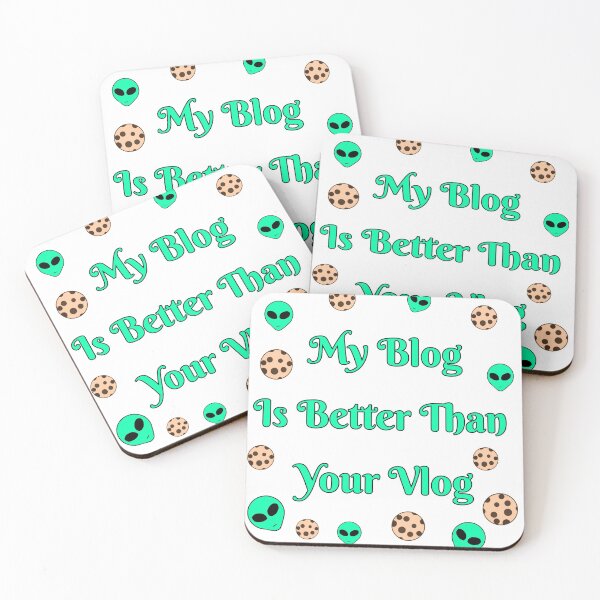 Item preview, My Blog Is Better Than Your Vlog designed and sold by Fireflies2344.