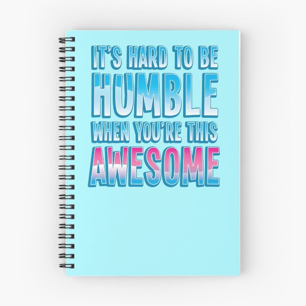 Item preview, It's hard to be HUMBLE when you're THIS AWESOME! designed and sold by jazzydevil.