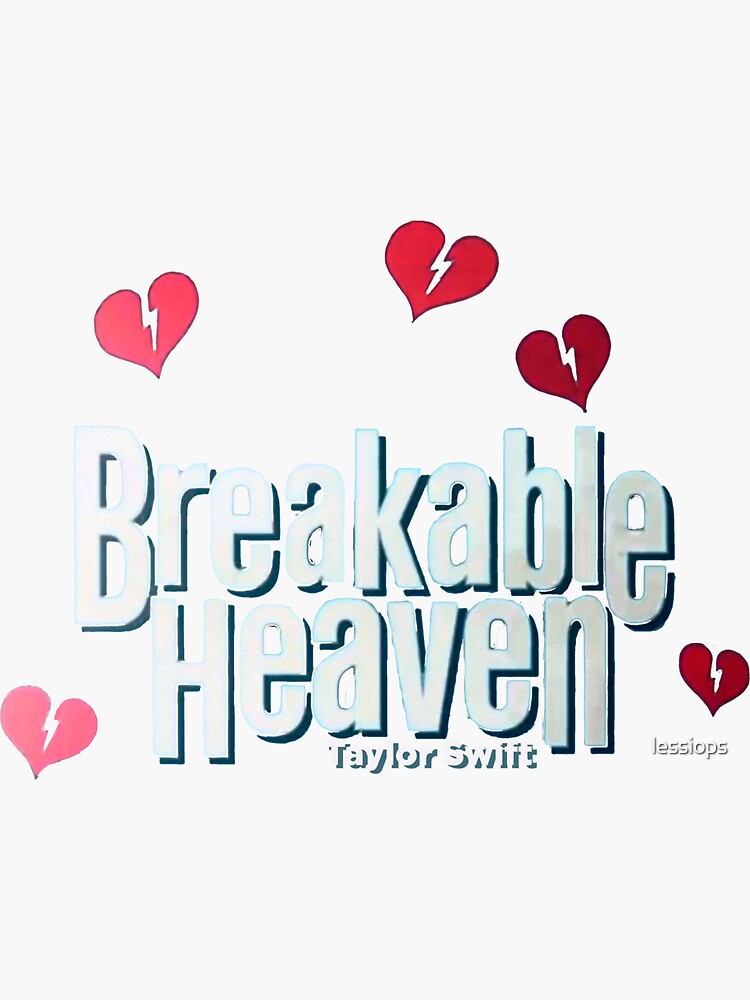 "breakable heaven" Sticker by lessiops Redbubble