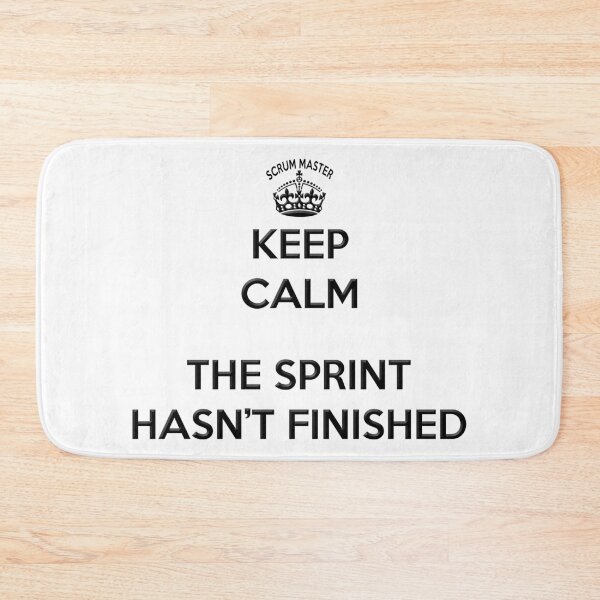 Item preview, Keep Calm Scrum Master - the sprint hasn't finished designed and sold by benandfreya.